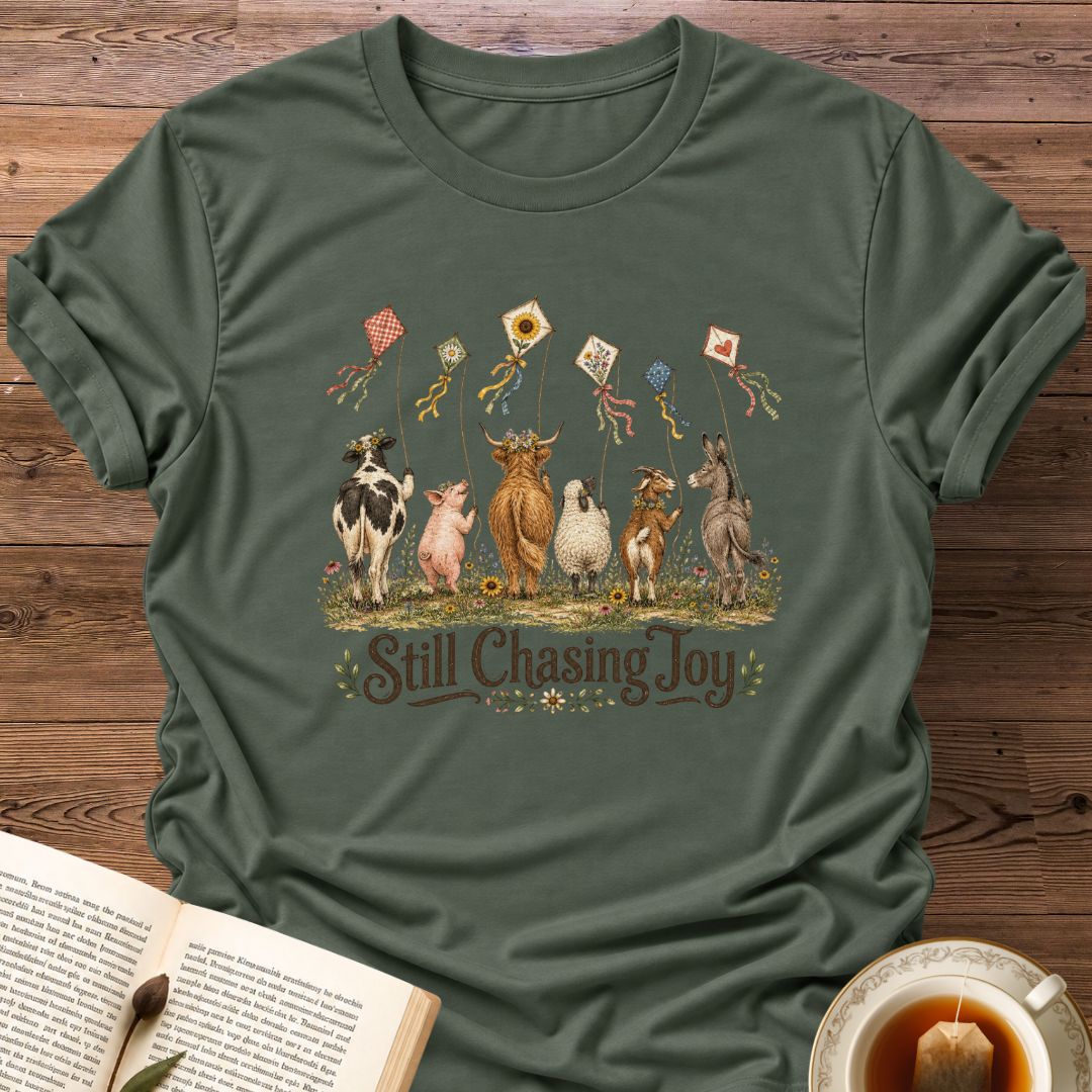 Still Chasing Joy T-Shirt