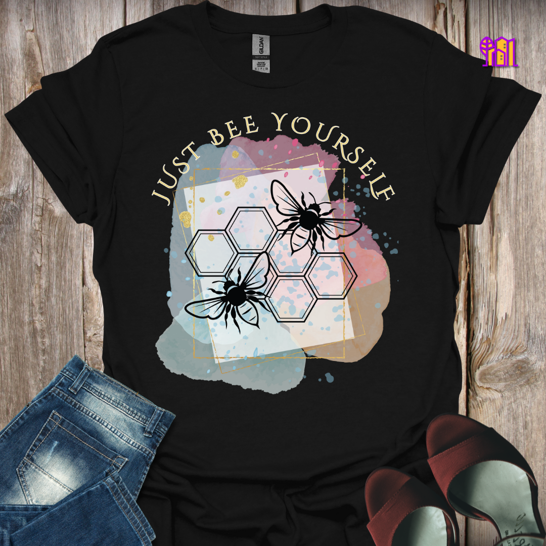 Just Bee Yourself T-Shirt