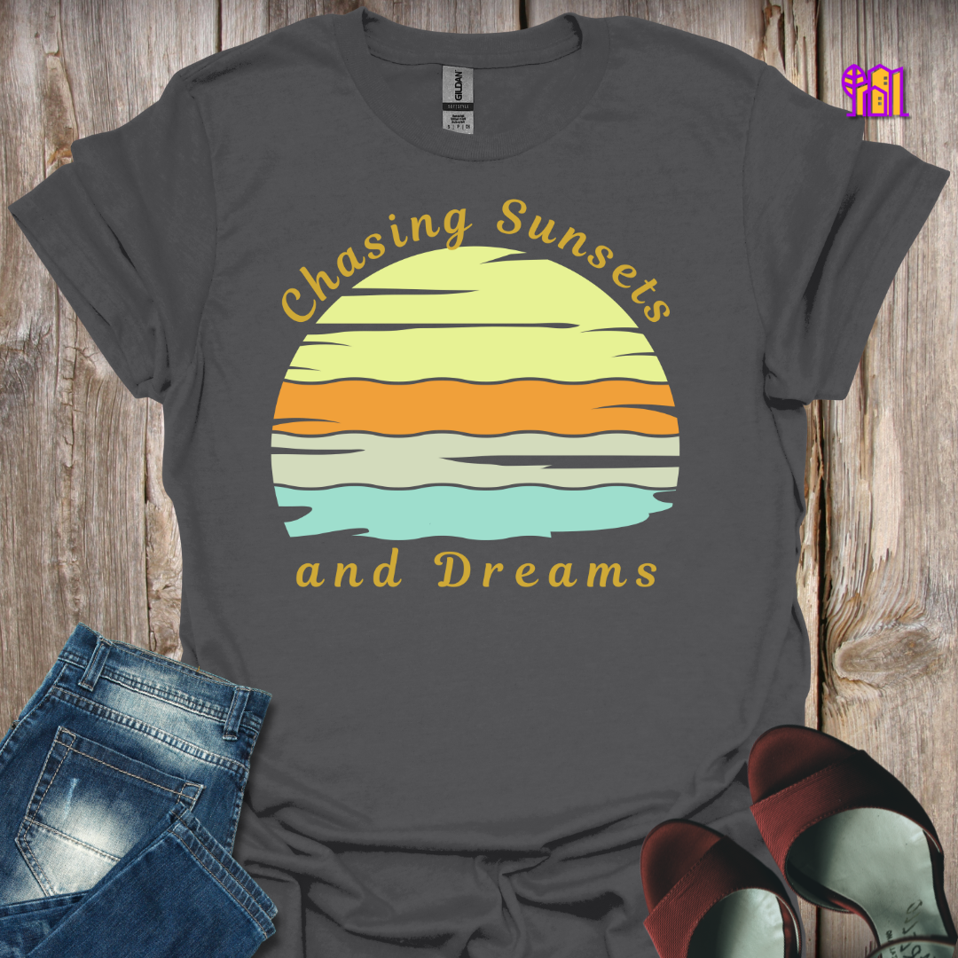 Chasing Sunsets and Dreams T-Shirt