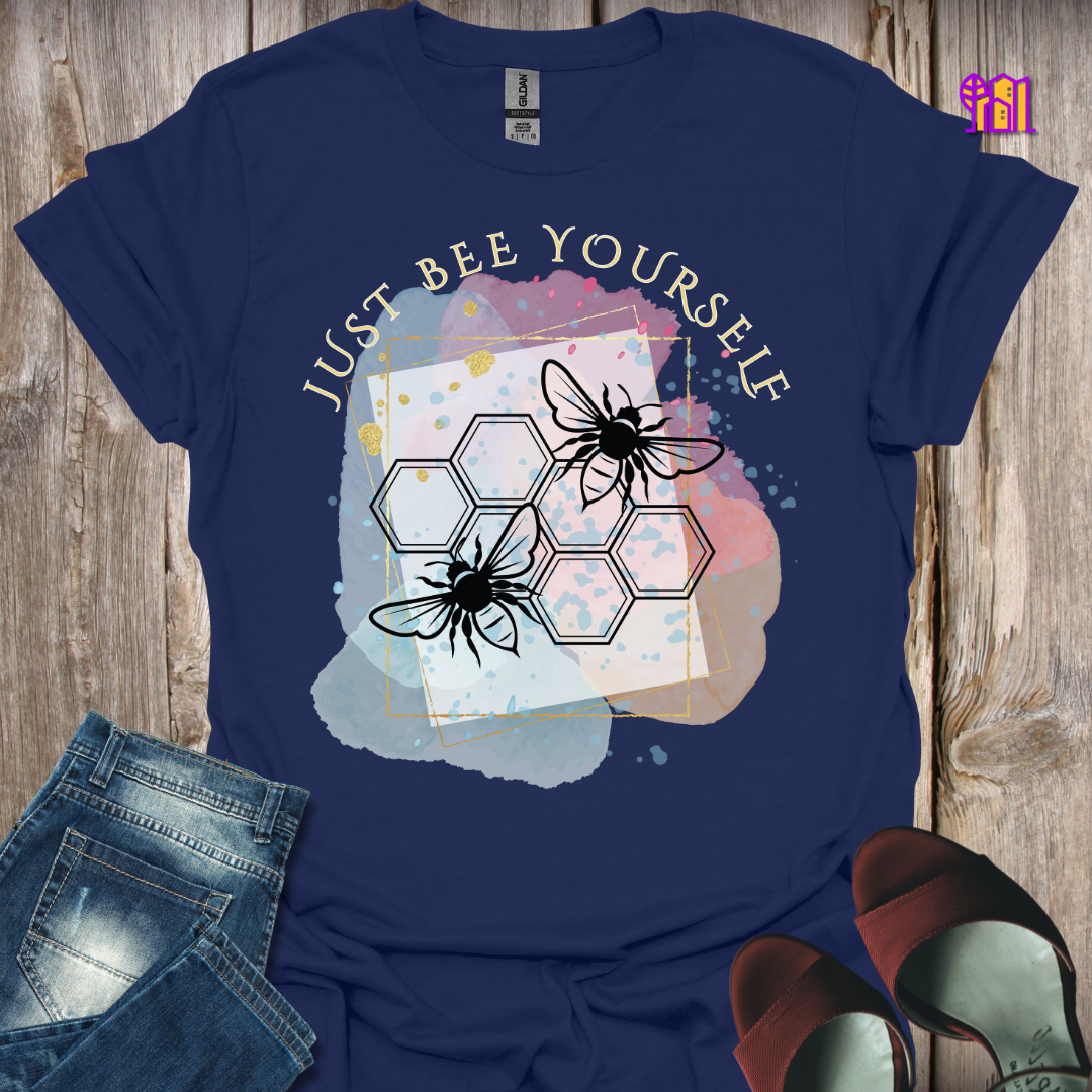 Just Bee Yourself T-Shirt