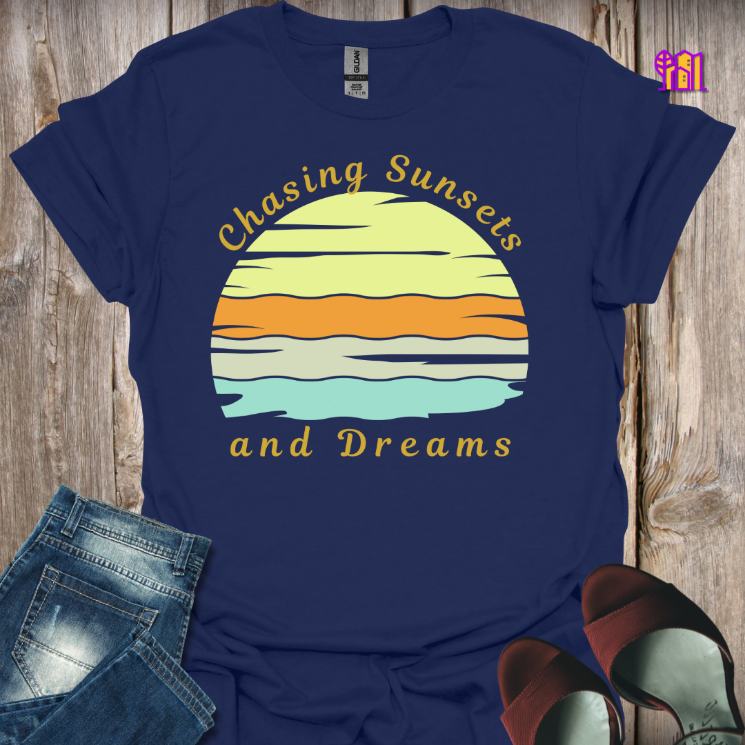 Chasing Sunsets and Dreams T-Shirt