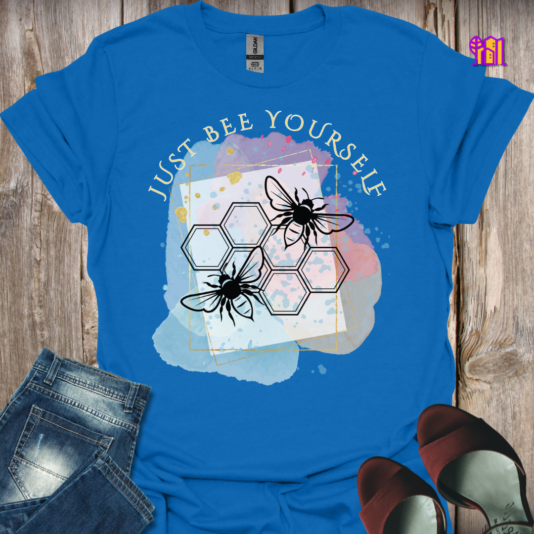 Just Bee Yourself T-Shirt