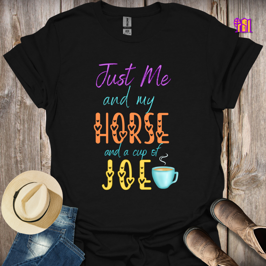 Just Me and my Horse T-Shirt