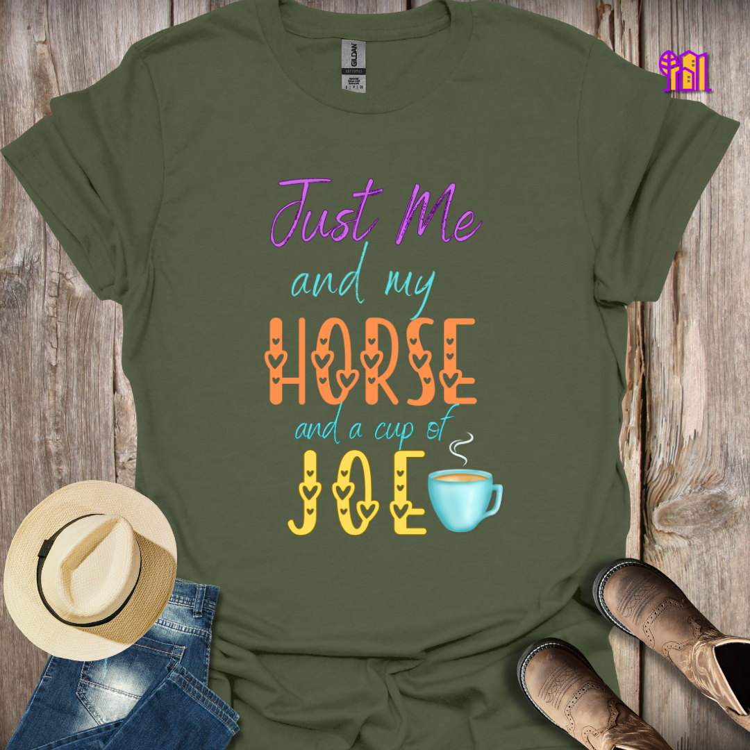 Just Me and my Horse T-Shirt