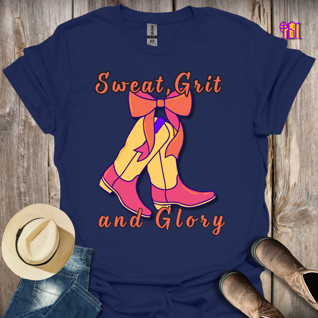 Sweat Grit and Glory Boots T-Shirt