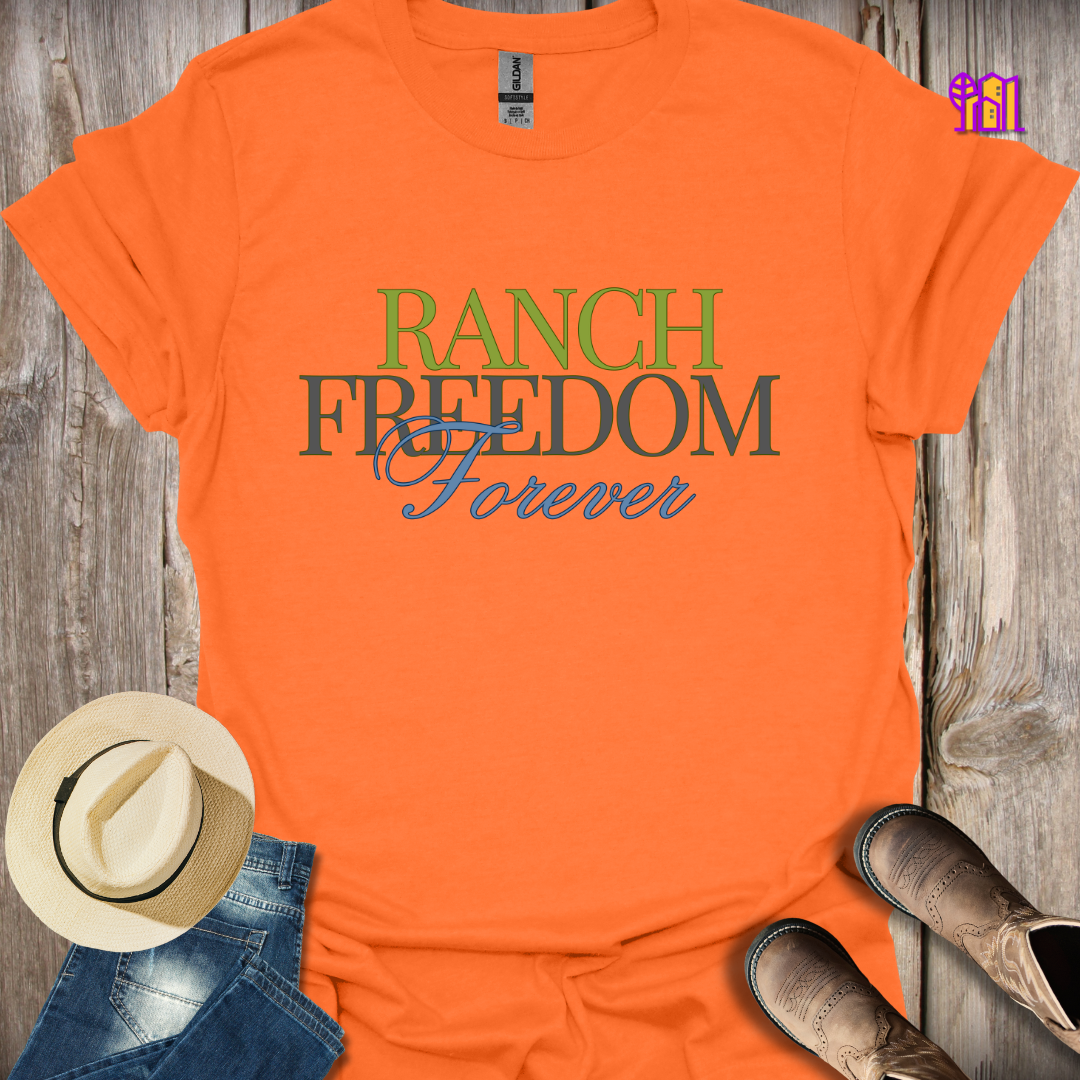 Ranch Freedom Forever T-Shirt