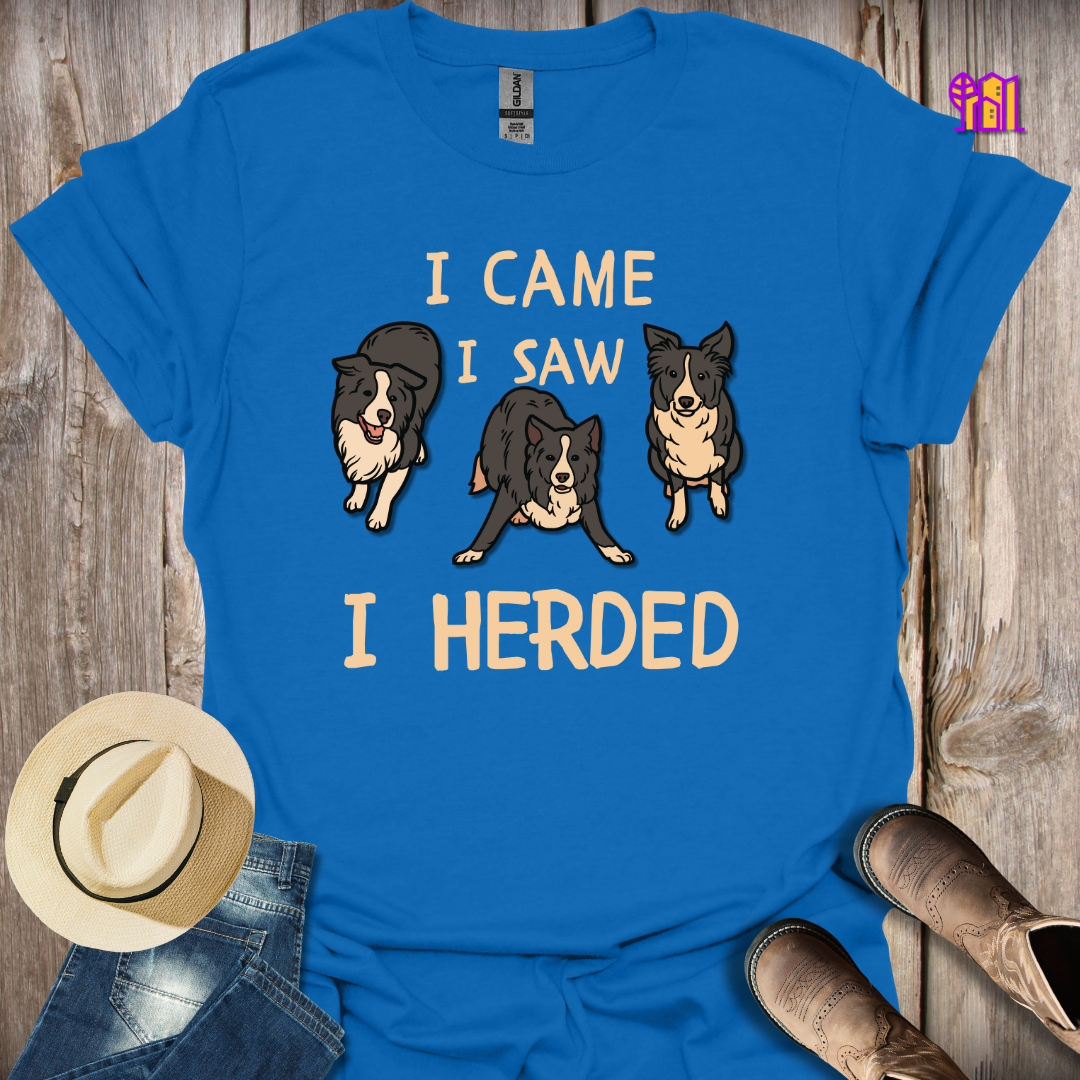 I came I saw I Herded T-Shirt