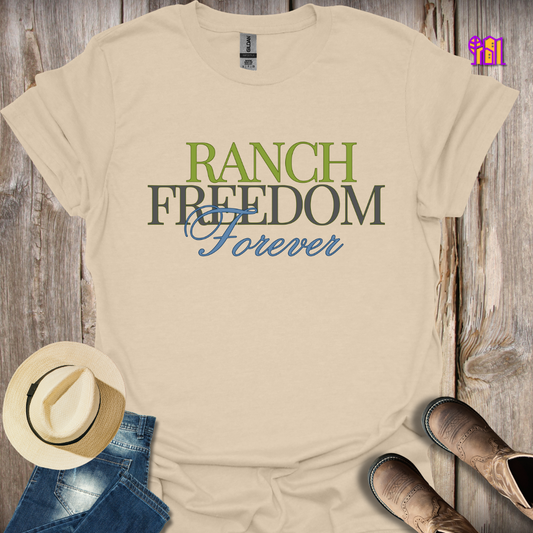 Ranch Freedom Forever T-Shirt