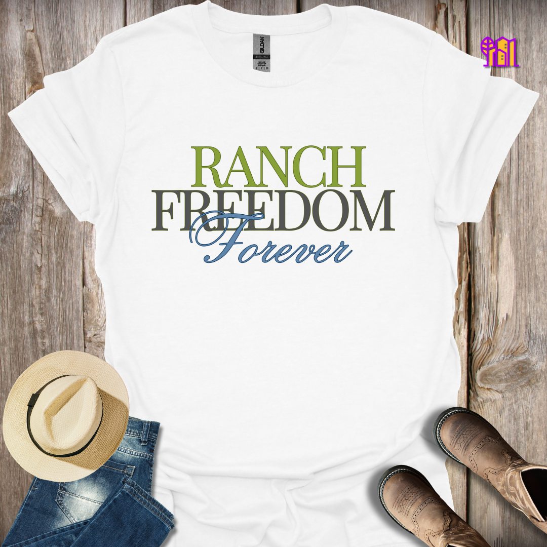 Ranch Freedom Forever T-Shirt