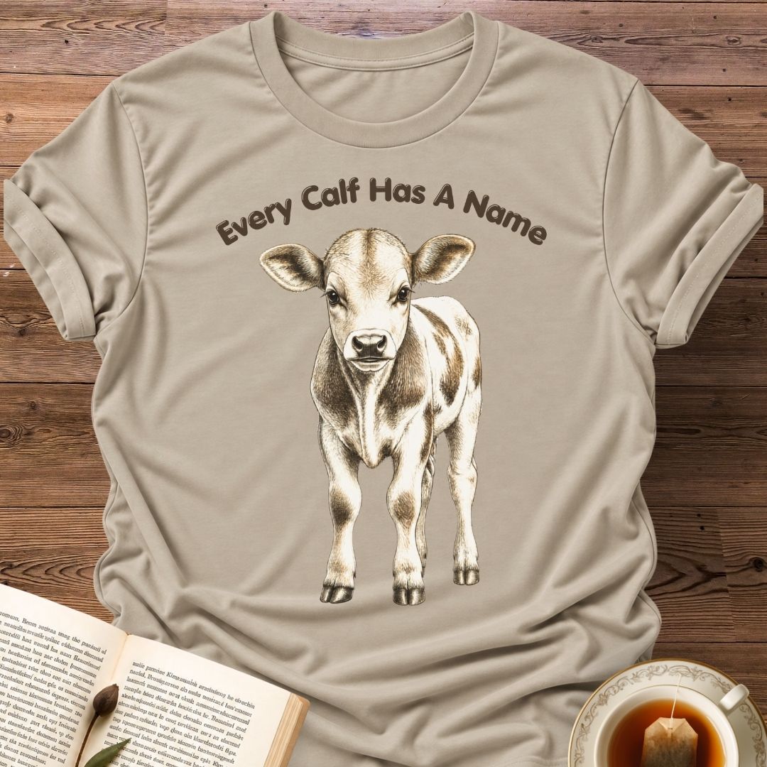 Every Calf T-Shirt