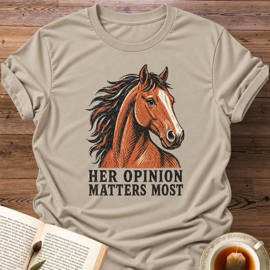 Her Opinion T-Shirt