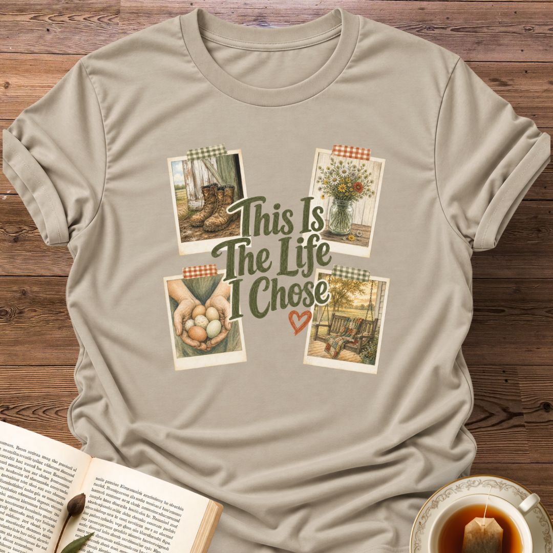 The Life I Chose T-Shirt