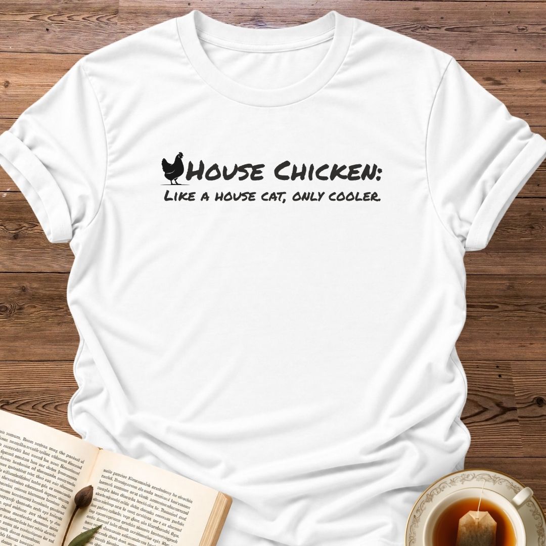 House Chicken T-Shirt